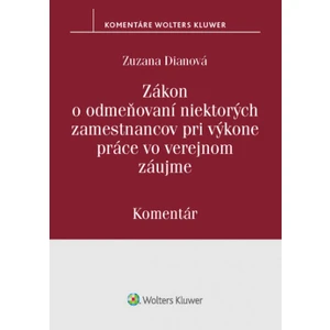 Zákon o odmeňovaní niektorých zamestnancov pri výkone práce vo verejnom záujme - Zuzana Dianová