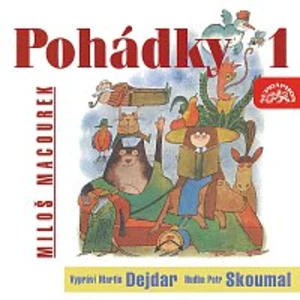 Martin Dejdar – Macourek: Pohádky 1