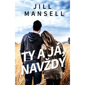 Ty a já, navždy - Jill Mansellová