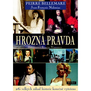 Hrozná pravda - Bellemare Pierre