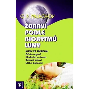 Zdraví podle biorytmů Luny - G.P. Malachov