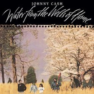 WATER FROM THE WELLS OF - Cash Johnny [Vinyl album]