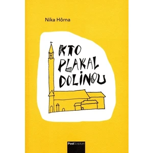 Kto plakal dolinou - Hôrna Nika