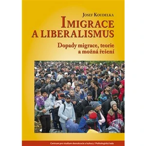 Imigrace a liberalismus - Koudelka Josef