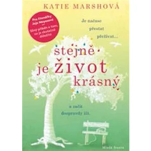 Stejně je život krásný - Katie Marshová