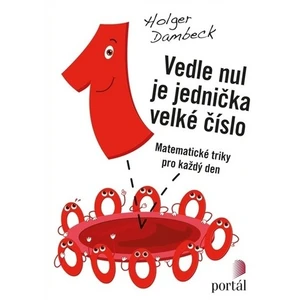 Vedle nul je jednička velké číslo - Dambeck