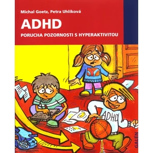 ADHD - Michal Goetz, Petra Uhlíková