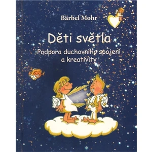 Děti světla - Mohr Bärbel