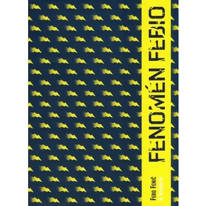 Fenomén Febio - Fero Fenič