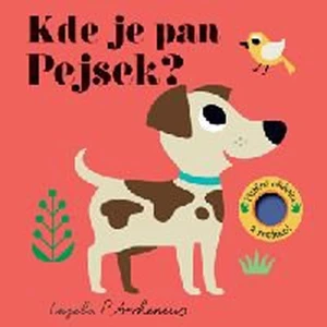 Kde je pan Pejsek? - fliesové stránky a zrcátko! [Knihy - Leporelo]