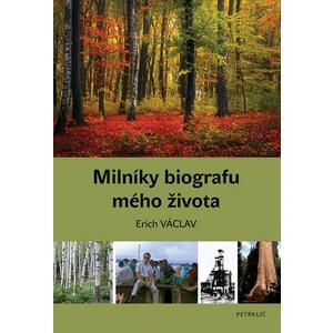 Milníky biografu mého života - Erich Václav