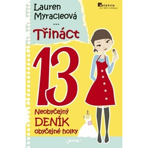 Třináct - Lauren Myracleová