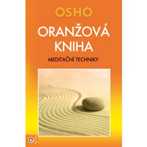 Oranžová kniha - Osho Rajneesh