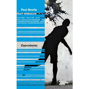 Zaprodanec - Paul Beatty