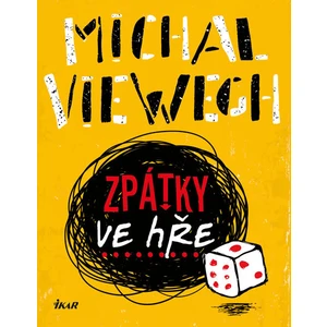 Zpátky ve hře - Michal Viewegh