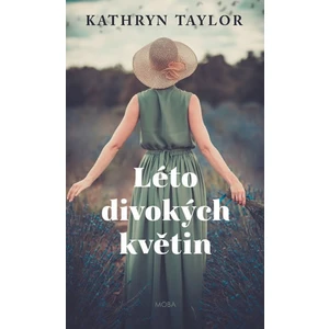 Léto divokých květin - Kathryn Taylor