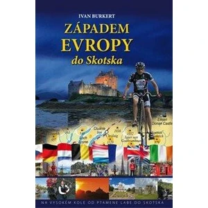 Západem Evropy do Skotska - Ivan Burkert