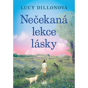 Nečekaná lekce lásky - Lucy Dillonová