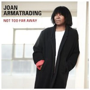 Not Too Far Away - Armatrading Joan [CD album]