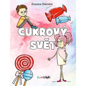 Cukrový svět, Slánská Zuzana