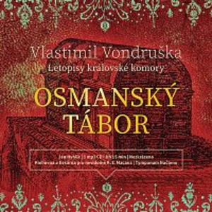 Jan Hyhlík – Osmanský tábor - Letopisy královské komory (MP3-CD)