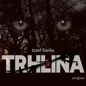 Trhlina - Jozef Karika - audiokniha