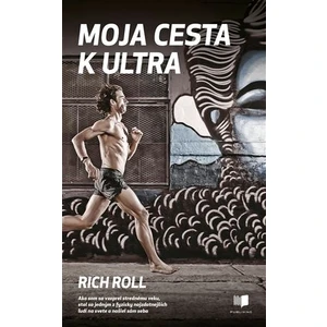 Moja cesta k ultra (SK) - Rich Roll - e-kniha