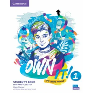 Own it! 1 Student´s Book with Practice Extra - Claire Thacker