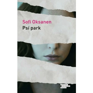 Psí park - Sofi Oksanen