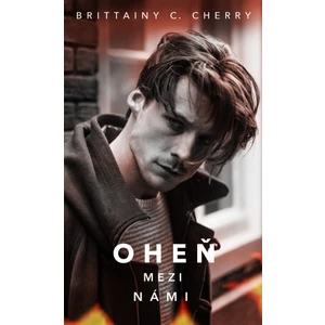 Oheň mezi námi - Cherry Brittainy C.