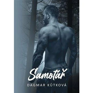 Samotář - Dagmar Kůtková