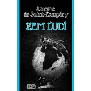 Zem ľudí - Antoine de Saint-Exupéry