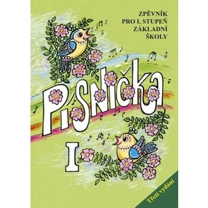 Písnička I. - Zpěvník pro I. stupeň základní školy