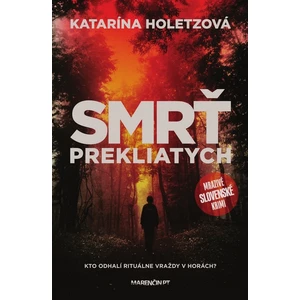 Smrť prekliatych - Katarína Holetzová