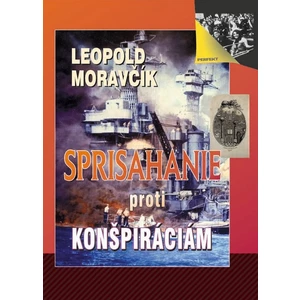 Sprisahanie proti konšpiráciám - Leopold Moravčík