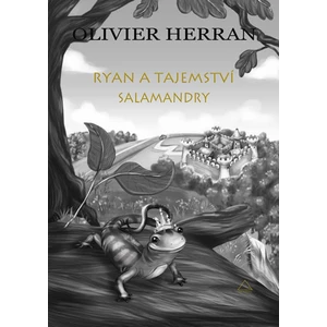 Ryan a tajemství salamandry - Herran Olivier