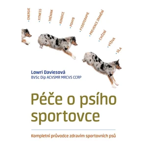 Péče o psího sportovce - Daviesová Lowri