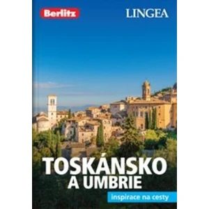 Toskánsko a Umbrie - Inspirace na cesty