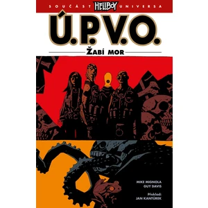 Ú.P.V.O. 3 - Žabí mor - Mike Mignola