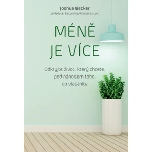 Méně je více - Joshua Becker