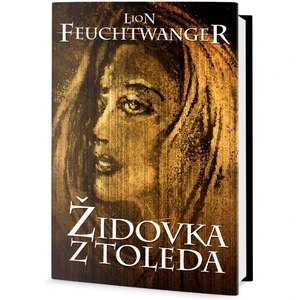 Židovka z Toleda - Lion Feuchtwanger