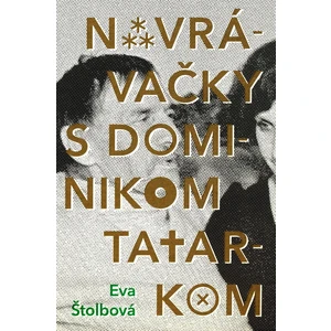 Navrávačky s Dominikom Tatarkom - Štolbová Eva