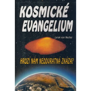 Kosmické evangelium -- Hrozí nám neodvratná zkáza?