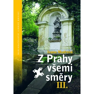 Z Prahy všemi směry III - Ivana Mudrová