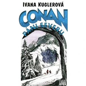 Conan Páni severu - Ivana Kuglerová