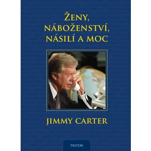 Ženy, náboženství, násilí a moc - Jimmy Carter