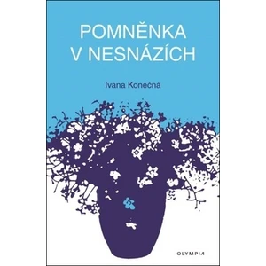 Pomněnka v nesnázích - Ivana Konečná