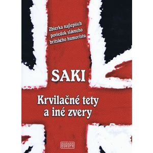 Krvilačné tety a iné zvery - Saki