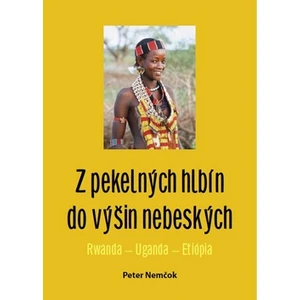 Z pekelných hlbín do výšin nebeských - Peter Nemčok