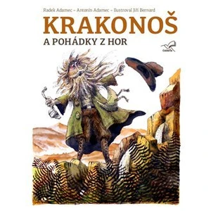 Krakonoš a pohádky z hor - Radek Adamec, Jiří Bernard, Antonín Adamec